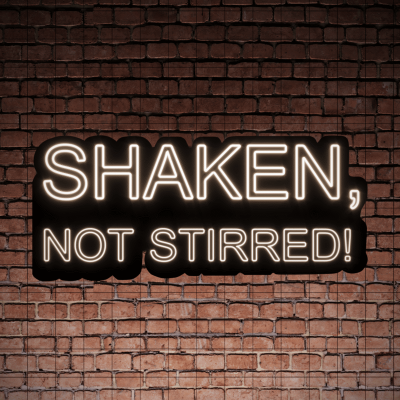 Neon SHAKEN NOT STIRRED! - obrazek 2