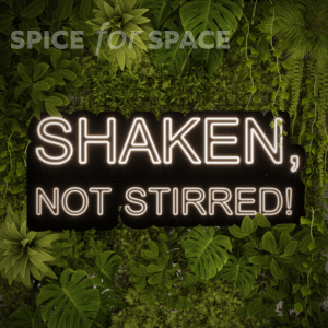 Neon SHAKEN NOT STIRRED!