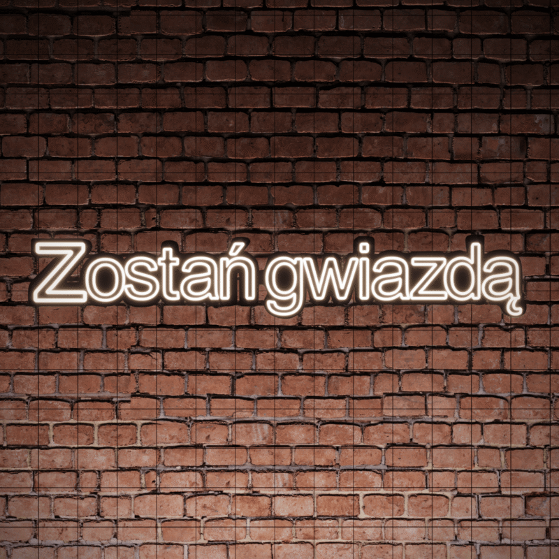 Neon ZOSTAŃ GWIAZDĄ - obrazek 3