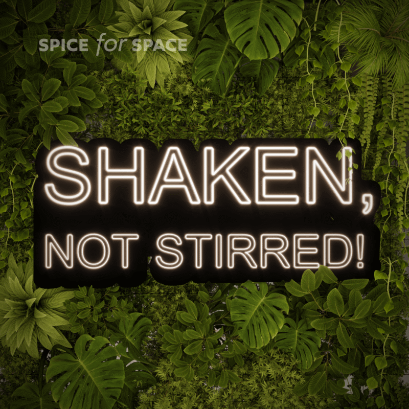 Neon SHAKEN NOT STIRRED!